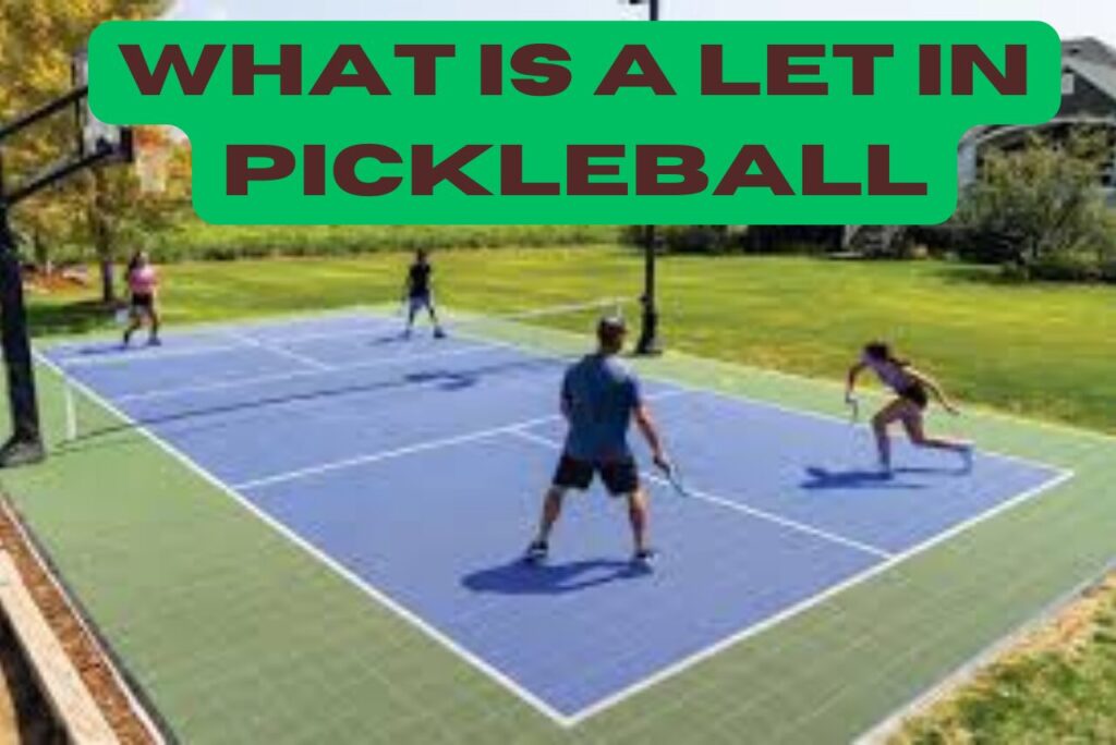 What is a Let in Pickleball