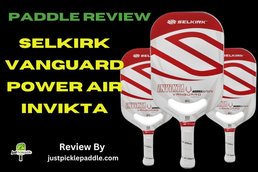 Selkirk Vanguard Power Air Invikta Review