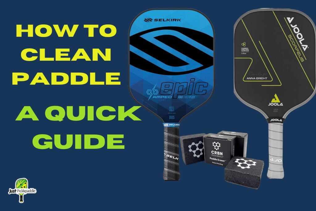 How to Clean Your Pickleball Paddle