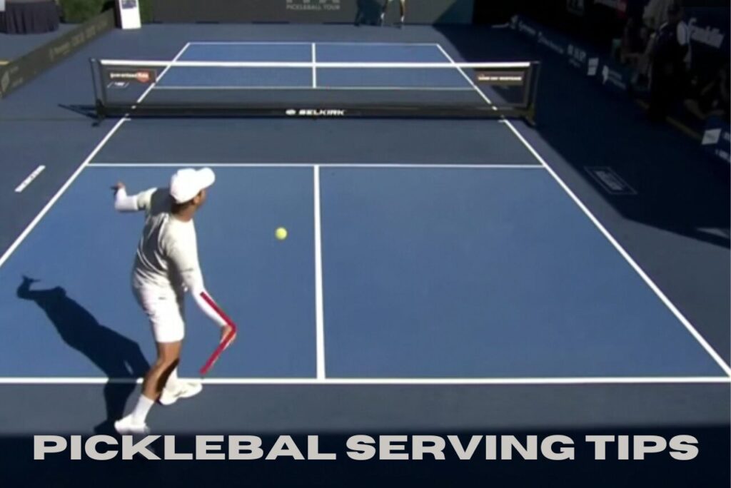 Pickleball Serving Tips