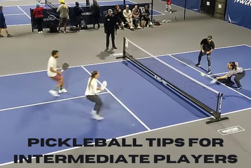 Pickleball Tips for Intermediate Players