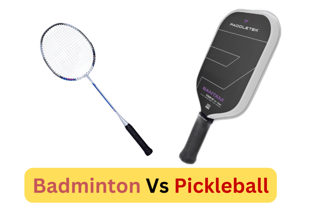 Badminton vs. Pickleball Key Differences In equipment