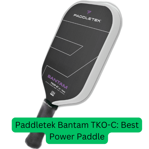 Paddletek Bantam TKO-C: Best Power Paddle