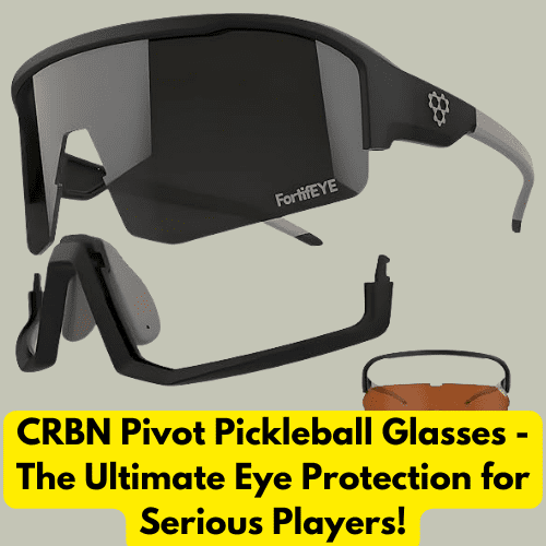 CRBN Pivot Pickleball Glasses - The Ultimate Eye Protection for Serious Players! CRBN Pivot Pickleball Glasses - The Ultimate Eye Protection for Serious Players!
