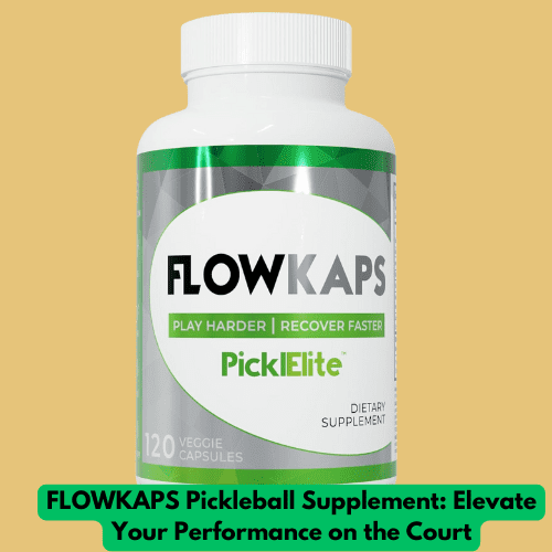 FLOWKAPS Pickleball Supplement Elevate Your Performance on the Court FLOWKAPS Pickleball Supplement: Elevate Your Performance on the Court