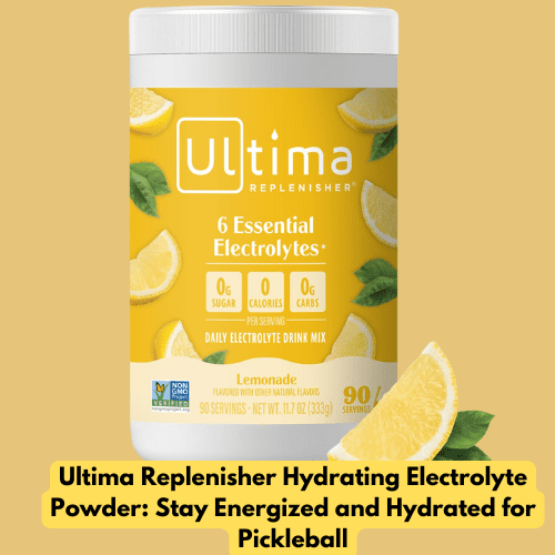 Ultima Replenisher Hydrating Electrolyte Powder Stay Energized and Hydrated for Pickleball Ultima Replenisher Hydrating Electrolyte Powder: Stay Energized and Hydrated for Pickleball